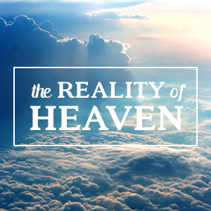 The-Reality-of-Heaven
